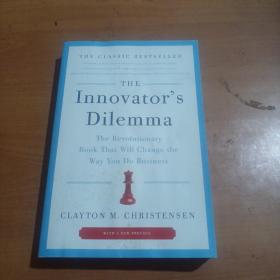 The Innovator's Dilemma：The Revolutionary Book That Will Change the Way You Do Business