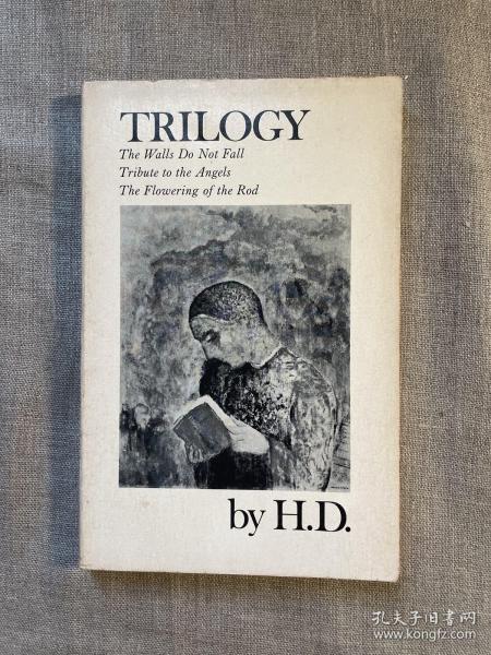 Trilogy: The Walls Do Not Fall, Tribute to the Angels, The Flowering of the Rod 三部曲 希尔达·杜利特尔诗集【英文版】Poems Poetry