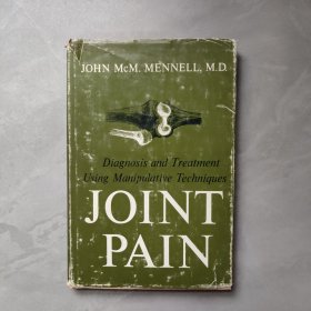 JOINT PAIN：Diagnosis and Treatment Using Manipulatiue Techniques 關(guān)節(jié)痛： 使用手法技術(shù)的診斷和治療