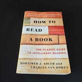 How to Read a Book：The Classic Guide to Intelligent Reading