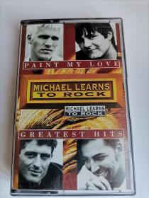 Paint my love - Michael Learns to Rock  磁带