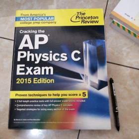 Cracking the AP Physics C Exam, 2015 Edition