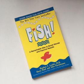 Fish! A Remarkable Way to Boost Morale and Improve Results：（简体中文版，中信出版社）鱼：一种激发工作热情的绝妙方法（钻石版）