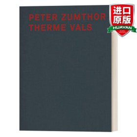 英文原版 Peter Zumthor: Therme Vals 彼得·卒姆托 瑞士瓦尔斯温泉浴场 精装 英文版 进口英语原版书籍