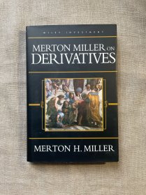 Merton Miller on Derivatives 默顿·米勒论金融衍生工具【英文版，精装无酸纸印刷】