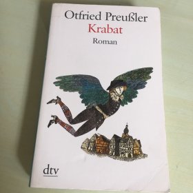 Krabat（德语原版，《鬼磨坊》，德国著名儿童文学家、经典动画片《大盗贼》作者普鲁斯勒代表作品，2016年德国出版，厚350页，内页完好，无笔记勾画）