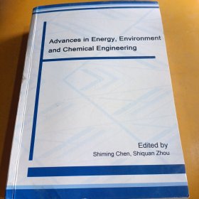 Advances in Energy, Environment and Chemical Engineering （能源、环境与化学工程进展）