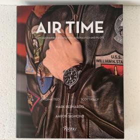 Air Time: Watches Inspired by Aviation, Aeronautics, and Pilots，航空时间:受航空航天飞行员启发的手表