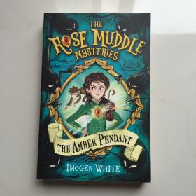 英文原版    The Rose Muddle Mysteries - tome 1 The amber Pendant (01)  玫瑰之谜 进口儿童读物