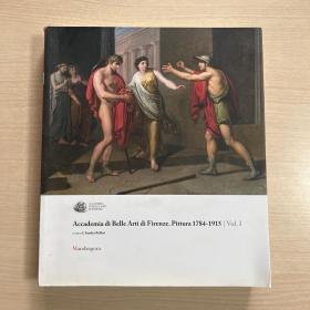 Accademia di Belle Arti di Firenze.Pittura 1784-1915 a cura di sandro bellesi（佛罗伦萨国立美术学院）