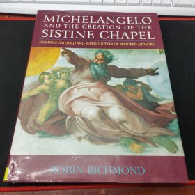 MICHELANGELO AND THE CREATION OF THE SISTINE CHAPEL 英文原版