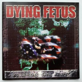 碾核 Dying Fetus [死胎] 2002年现场视频专辑《Killing On Live》[杀戮现场] 中MORT号角首版VCD*1
推荐语: Killing on Adrenaline巡演现场, 血脉偾张!