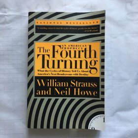 The Fourth Turning：An American Prophecy - What the Cycles of History Tell Us About America's Next Rendezvous with Destiny