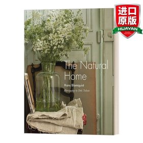 英文原版 The Natural Home 自然之家：以自然之美为灵感的室内设计 精装 英文版 进口英语原版书籍