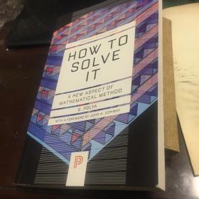 How to Solve It：A New Aspect of Mathematical Method (Princeton Science Library)