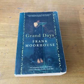 Grand Days （THE COMPANION NOVEL TO DARK PALACE） FRANK MOORHOUSE【实物拍照现货正版】