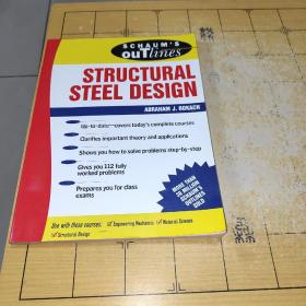 SCHAYM'S ouTlinesSTRUCTURAL STEEL DESIGNABRAHAM J.ROKACHUp-to-date covers today's complete courses Clarifies important theory and applications钢结构设计亚伯拉罕· J ·洛克希   上书时间:2022-01