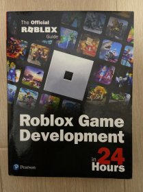 现货 Roblox Game Development in 24 Hours: The Official Roblox Guide 英文原版 罗布乐思游戏开发速成：Roblox官方指南