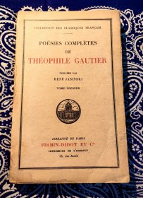 《 POÉSIES COMPLÈTES DE THÉOPHILE GAUTIER 》《 法国文学家泰奥菲尔·戈蒂耶诗集 》 ( 1932年法语原版毛边未裁本 )
