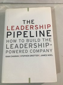 The Leadership Pipeline：How to Build the Leadership Powered Company