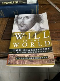 斯蒂芬·格林布拉特《俗世威尔：莎士比亚如何成为莎士比亚》   Will in the World：How Shakespeare became Shakespeare