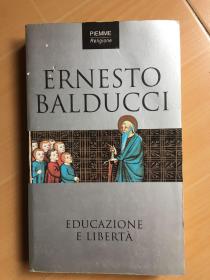 ◆意大利语原版书 Educazione e liberta di Ernesto Balducci E