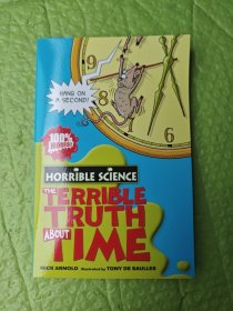 【外文原版】 The Terrible Truth about Time (Horrible Science)