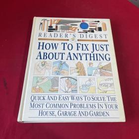 HOW TO FIX JUST ABOUT ANYTHING