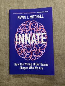 Innate: How the Wiring of Our Brains Shapes Who We Are 天生我材 : 大脑构筑如何塑造人的个性【普林斯顿大学出版社，英文版】非按需印刷