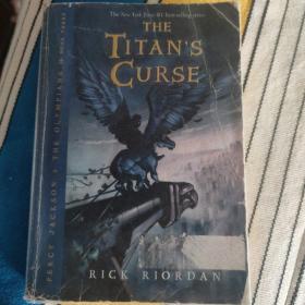 The Titan's Curse：Titan's Curse, The 波西·杰克逊第三部：巨神之咒 ISBN9781423101482