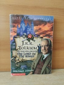 J.R.R. Tolkien: The Man Who Created the Lord of the Rings【英文原版】