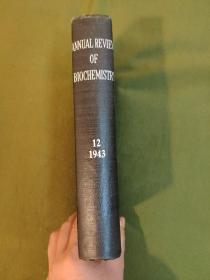 ANNUAL REVIEW OF BIOCHEMISTRY Volume12 1943年  生物化学评论年报
