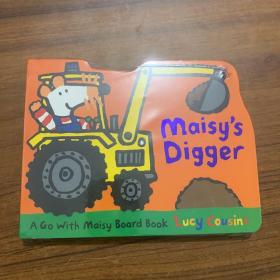 Maisy's Digger  A Go with Maisy Board Book