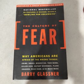 The Culture of Fear: Why Americans Are Afraid of the Wrong Things