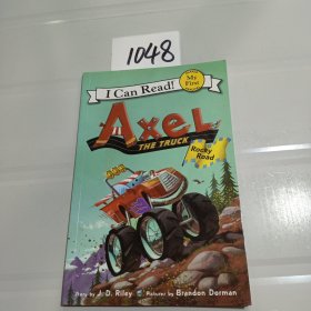 Axel the Truck: Rocky Road 小卡车阿克塞尔：岩石路(I Can Read,My First)