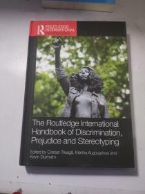 The Routledge International Handbook of Discrimination, Prejudice and Stereotyping 劳特利奇国际歧视、偏见和定型观念手册