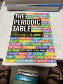 THE PERIODIC TABLE：a field guide to the elements（英文原版：周期表：元素的实地指南）