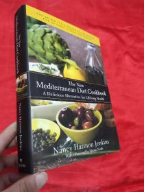 The New Mediterranean Diet Cookbook: A Delicious Alternative for Lifelong Health  （16开，精装）