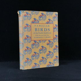 Familiar Birds of the Pacific Southwest.1948年，《西南太平洋常见鸟类图鉴》，102幅彩色插图，牛津大学出版，精装带书衣