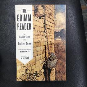 The Grimm Reader: The Classic Tales of the Brothers Grimm