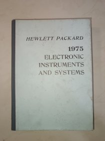 Hewlett Packard 1975 Electronic Instruments and Systems 〔1975年Hewlett Packard电子仪器系统产品样本集〕（29厘米＊21厘米大开本）