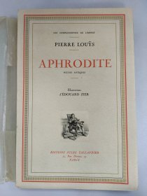 【法文版】APHRODITE《阿佛洛狄忒》一卷全 Pierre Louys著 d'Edouard Zier插画 好品 毛边未裁 封面书脊有描金 封面封底有木口木版画 内页含大量精美插画（约44幅全幅插画+众多文本插画）