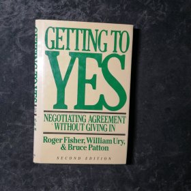 Getting to Yes: Negotiating Agreement Without Giving in（精装）