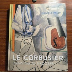 Le Corbusier 英文原版 勒·柯布西耶：作为过程进行绘图
