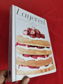 Layered: Baking, Building, and Styling Spectacular Cakes      （16开，硬精装）   【详见图】