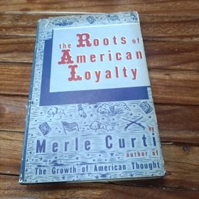 THE ROOTS OF AMERICAN LOYALTY