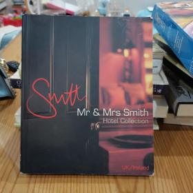 Mr & Mrs Simith Hotel Collection:UK/Ireland《史密斯－英伦、爱尔兰宾馆体验》散文般地叙说城市和宾馆个性及过程体验。图文并茂。适合业者和世界旅行者