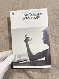 The Colossus of Maroussi (Penguin Modern Classics) 马洛西的巨石像 企鹅现代经典系列【亨利·米勒游记作品。英文版】