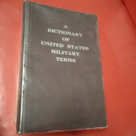 a dictionary of united states miltary terms 美国军事术语词典 外文原版