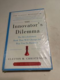 The Innovator's Dilemma：The Revolutionary Book That Will Change the Way You Do Business